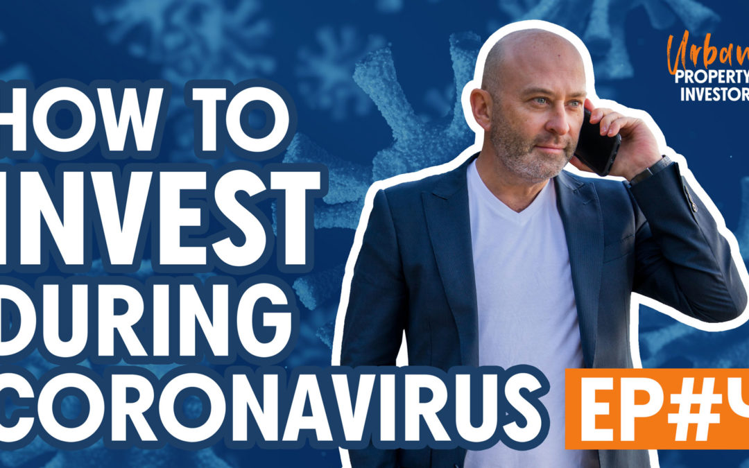 UPI 4 – How To Invest During Coronavirus