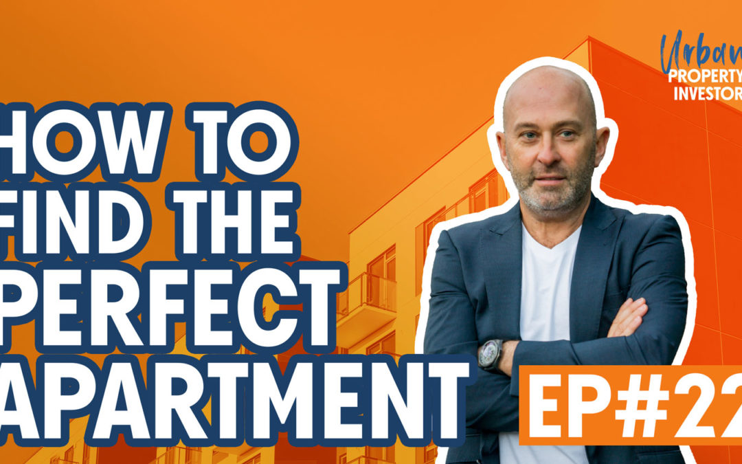 UPI 22 – How To Find The Perfect Apartment
