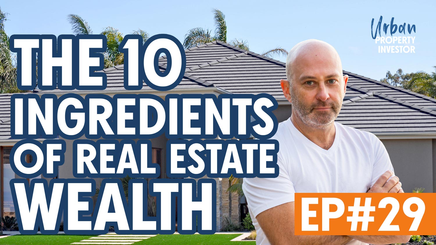 Urban-Property-Investor-Thumbnails-Episode_29