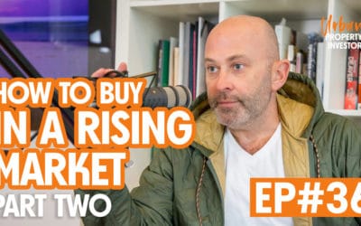 UPI 36 – How To Buy In A Rising Market Part Two