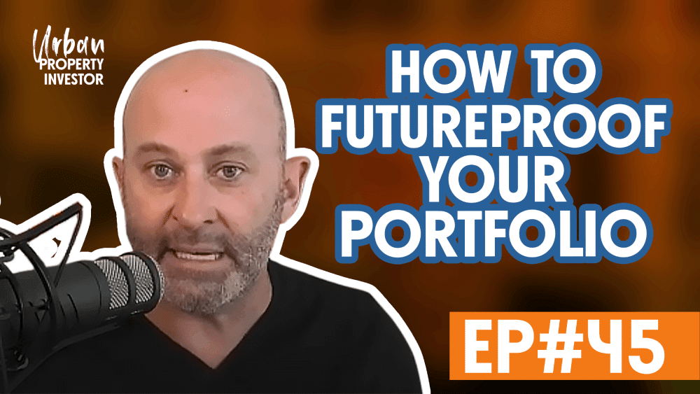 UPI 45 – How To Futureproof Your Portfolio