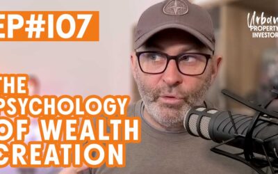 UPI 107 – The Psychology of Wealth Creation