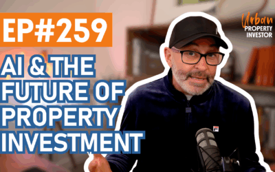 UPI 259 – AI & The Future of Property Investment