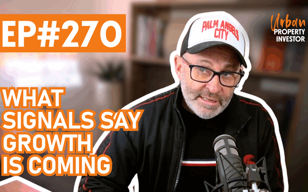 UPI 270 – What Signals Say Growth Is Coming?
